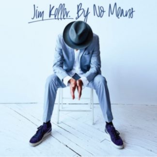 Jim Keller - By No Means CD / Album