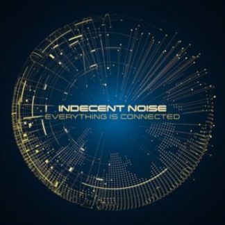 Indecent Noise - Everything Is Connected CD / Album