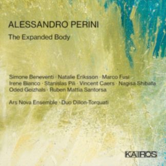 Ars Nova Ensemble - Alessandro Perini: The Expanded Body CD / Album