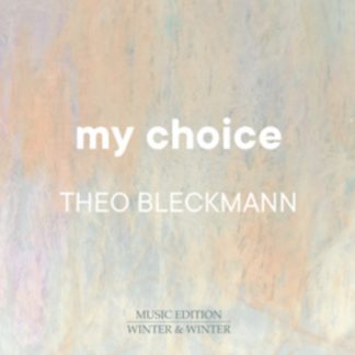 Theo Bleckmann - Theo Bleckmann: My Choice CD / Album