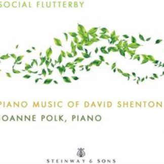 David Shenton - Social Flutterby: Piano Music of David Shenton CD / Album