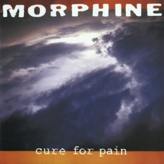 Morphine - Cure for Pain Vinyl / 12" Album