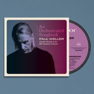 Paul Weller with Jules Buckley & BBC Symphony Orchestra - An Orchestrated Songbook CD / Album