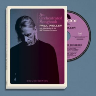 Paul Weller with Jules Buckley & BBC Symphony Orchestra - An Orchestrated Songbook CD / with Book