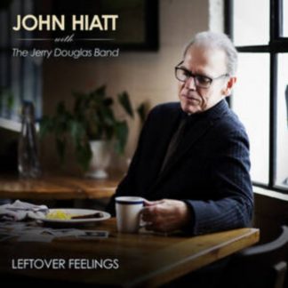 John Hiatt with The Jerry Douglas Band - Leftover Feelings CD / Album