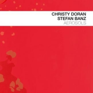 Christy Doran & Stefan Banz - Aerosols CD / Album