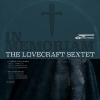 The Lovecraft Sextet - In Memoriam CD / Album