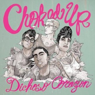 Choked Up - Dichoso Corazon CD / Album Digipak