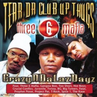 Tear Da Club Up Thugs of Three 6 Mafia - CrazyNDaLazDayz Vinyl / 12" Album