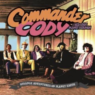 Commander Cody & His Lost Planet Airmen - Strange Adventures On Planet Earth CD / Album