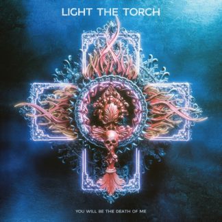 Light the Torch - You Will Be the Death of Me Vinyl / 12" Album