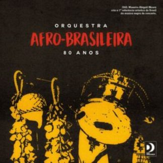 Orquestra Afro Brasileira - 80 Anos Vinyl / 12" Album