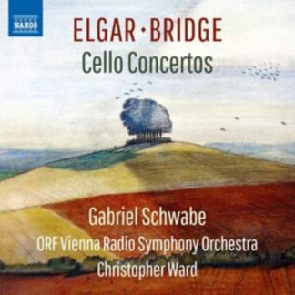 Gabriel Schwabe - Elgar/Bridge: Cello Concertos CD / Album