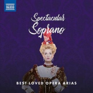 Various Composers - Spectacular Soprano: Best Loved Opera Arias CD / Album