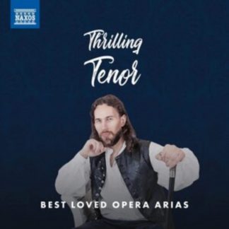 Various Composers - Thrilling Tenor: Best Loved Opera Arias CD / Album