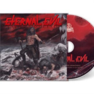 Eternal Evil - The Warriors Awakening Brings the Unholy Slaughter CD / Album