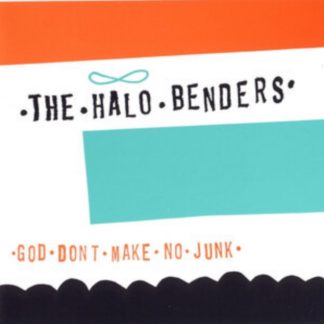 The Halo Benders - God Don't Make No Junk Cassette Tape