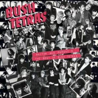 Bush Tetras - Rhythm and Paranoia CD / Album