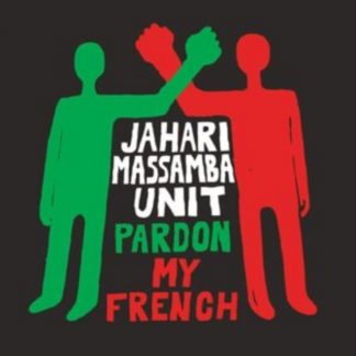 Jahari Massamba Unit - Pardon My French (RSD Black Friday 2020) Vinyl / 12" Album