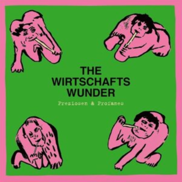 The Wirtschaftswunder - Preziosen & Profanes (Singles & Raritäten 80-81) Vinyl / 12" Album