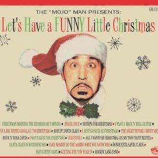 Various Artists - The 'Mojo' Man Presents: Let's Have a Funny Little Christmas CD / Album