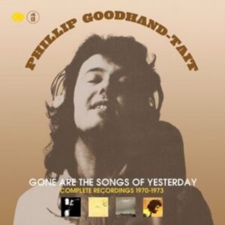 Phillip Goodhand-Tait - Gone Are the Songs of Yesterday CD / Box Set