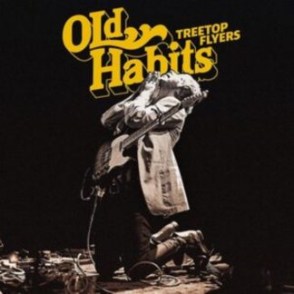 Treetop Flyers - Old Habits Vinyl / 12" Album
