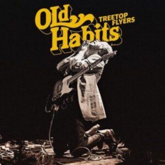 Treetop Flyers - Old Habits CD / Album