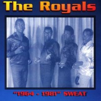 The Royals - 1964 - 1981 Sweat CD / Album