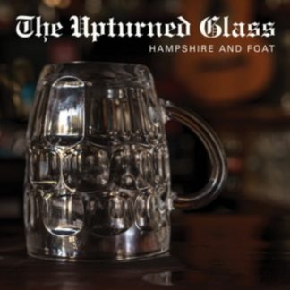 Hampshire and Foat - The Upturned Glass Vinyl / 12" Album