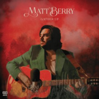 Matt Berry - Gather Up (Ten Years On Acid Jazz) CD / Album