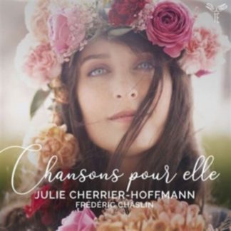 Francis Poulenc - Julie Cherrier-Hoffmann/Frédéric Chaslin: Chansons Pour Elle CD / Album