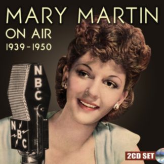 Mary Martin - On Air 1939-1950 CD / Album (Jewel Case)