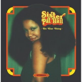 Sister Pat Hall - Do Your Thing Vinyl / 12" Album