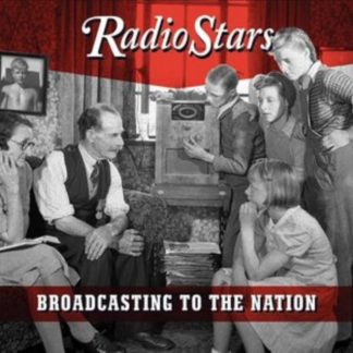 Radio Stars - Broadcasting to the Nation (The Lost Third Album) CD / Album