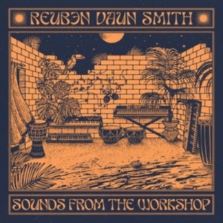 Reuben Vaun Smith - Sounds from the Workshop Vinyl / 12" Album
