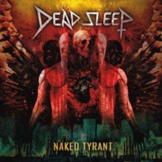 Dead Sleep - Naked Tyrant CD / Album Digipak