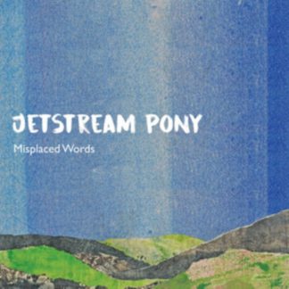 Jetstream Pony - Misplaced Words Vinyl / 12" Album