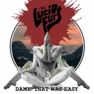 The Lucid Furs - Damn! That Was Easy CD / Album