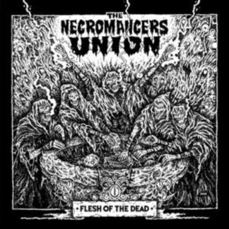The Necromancers Union - Flesh of the Dead Vinyl / 12" Album