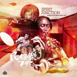 Gil Ok-Yun/Lee Saeng-Gang/Lee Sung-Jin/Ryu Bok-Sung - Spirit Junction: Korean Folk Music Meets Jazz Vinyl / 12" Album
