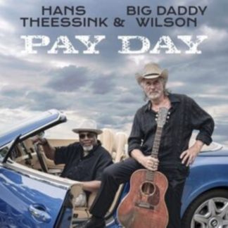 Hans Theessink & Big Daddy Wilson - Pay Day CD / Album (Jewel Case)