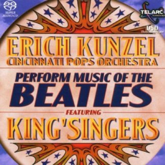 Erich Kunzel - Perform the Music of the Beatles SACD