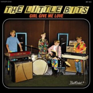 The Little Bits - Girl Give Me Love CD / Album