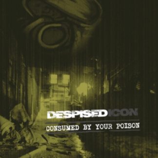 Despised Icon - Consumed By Your Poison CD / Album