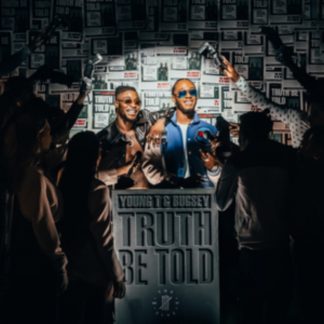 Young T & Bugsey - Truth Be Told CD / Album