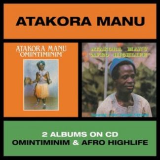 Atakora Manu - Omintiminim & Afro Highlife CD / Album