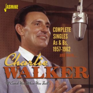 Charlie Walker - I'll Catch You When You Fall CD / Album