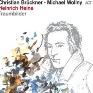 Christian Brückner and Michael Wollny - Heinrich Heine: Traumbilder Vinyl / 12" Album
