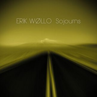 Erik Wollo - Sojourns CD / Album